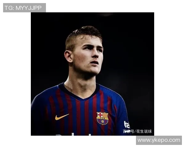 德里赫特中卫位置竞争激烈各方争夺战的背后故事与分析